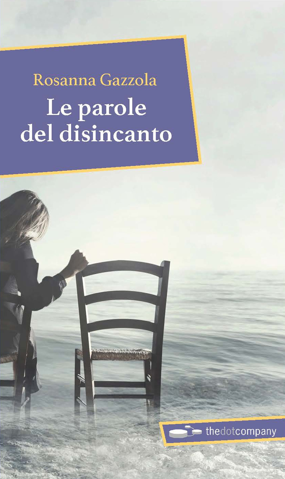 Le parole del disincanto