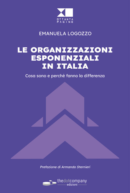 Le organizzazioni esponenziali in Italia. Cosa sono e perché fanno la differenza
