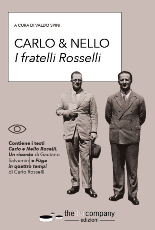 Carlo & Nello. I fratelli Rosselli