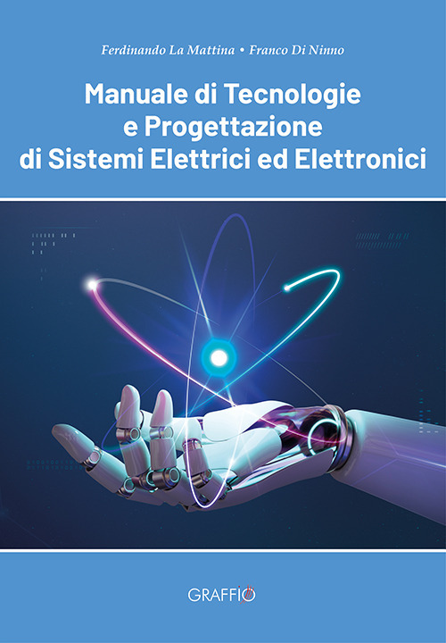 Manuale di tecnologie e progettazione di sistemi elettrici ed elettronici