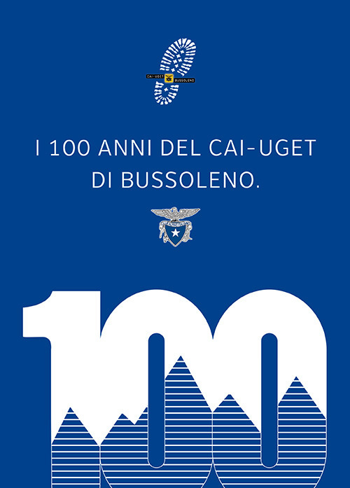 I 100 anni del Cai-Uget di Bussoleno