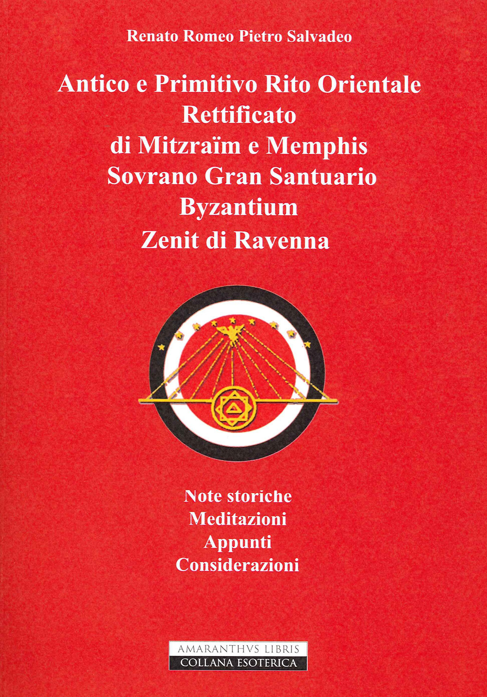 Antico e primitivo rito orientale rettificato di Mitzraim e Memphis Sovrano Gran Santuario Byzantinum Zenit di Ravenna