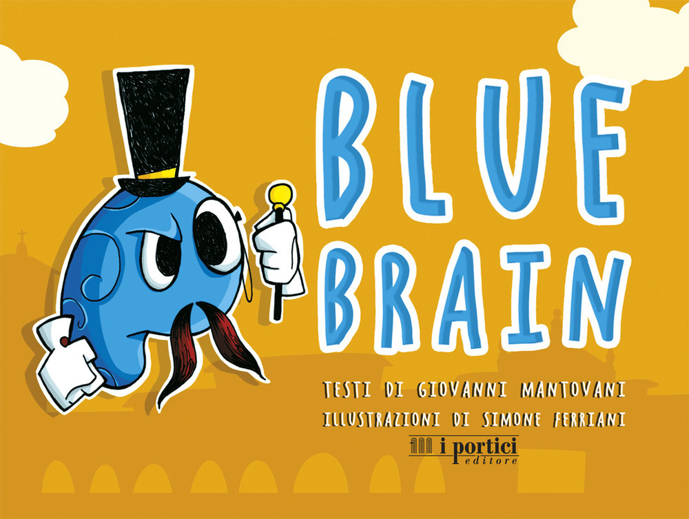 Blue brain. Ediz. illustrata