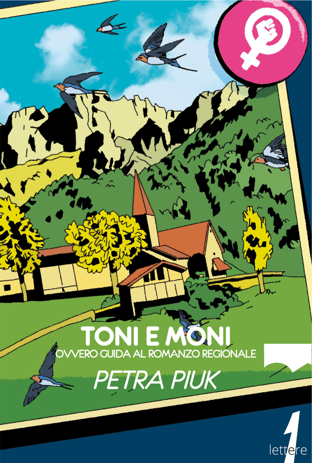 Toni e Moni. Ovvero guida al romanzo regionale