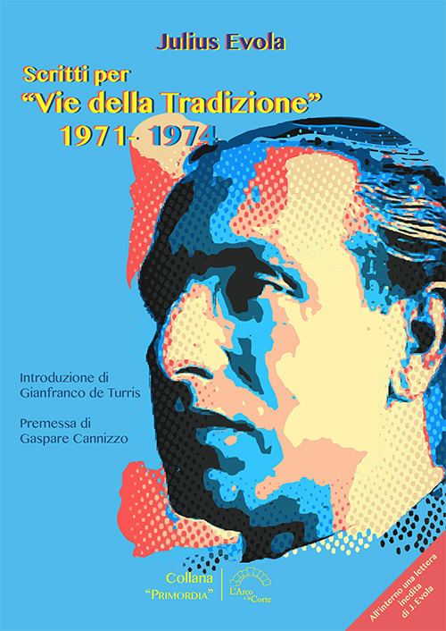 Scritti per «Vie della tradizione» 1971-1974