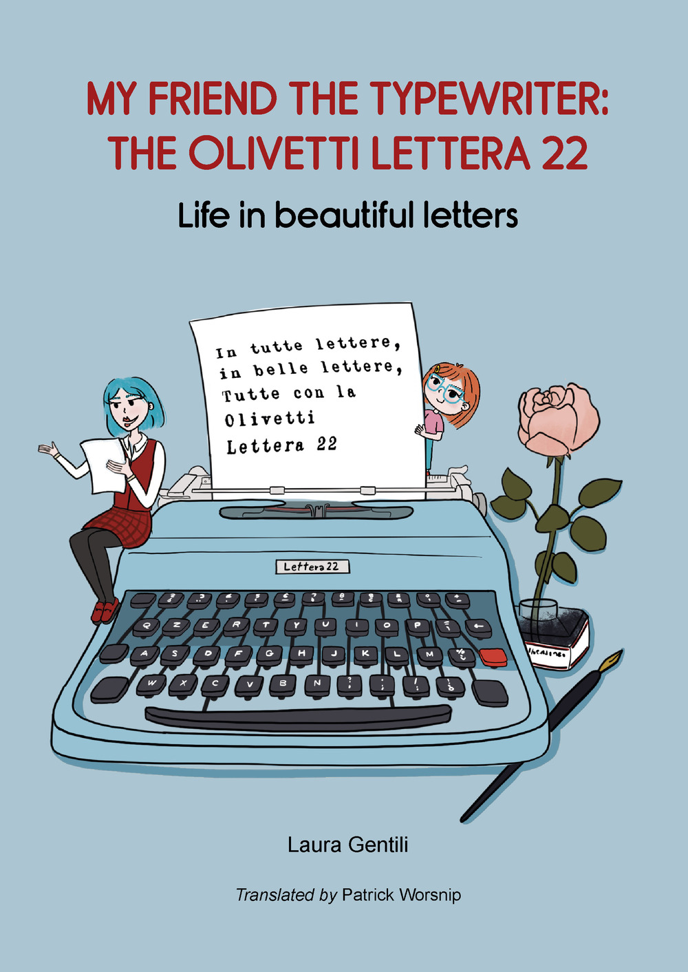 My friend the typewriter: the Olivetti Lettera 22. Life in beautiful letters