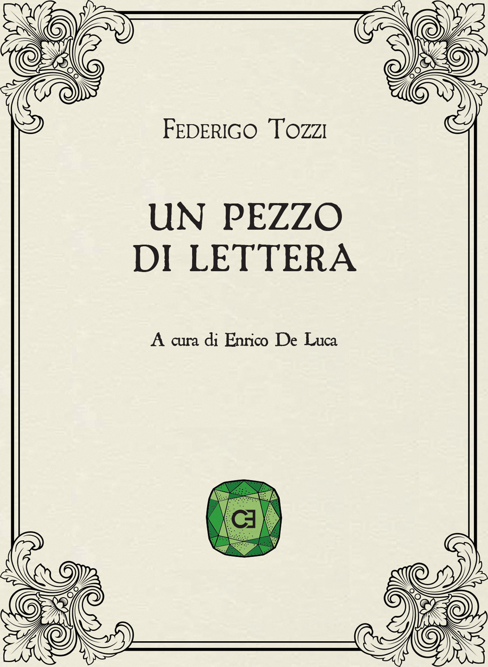 Un pezzo di lettera - Federigo Tozzi - Libro - Caravaggio Editore