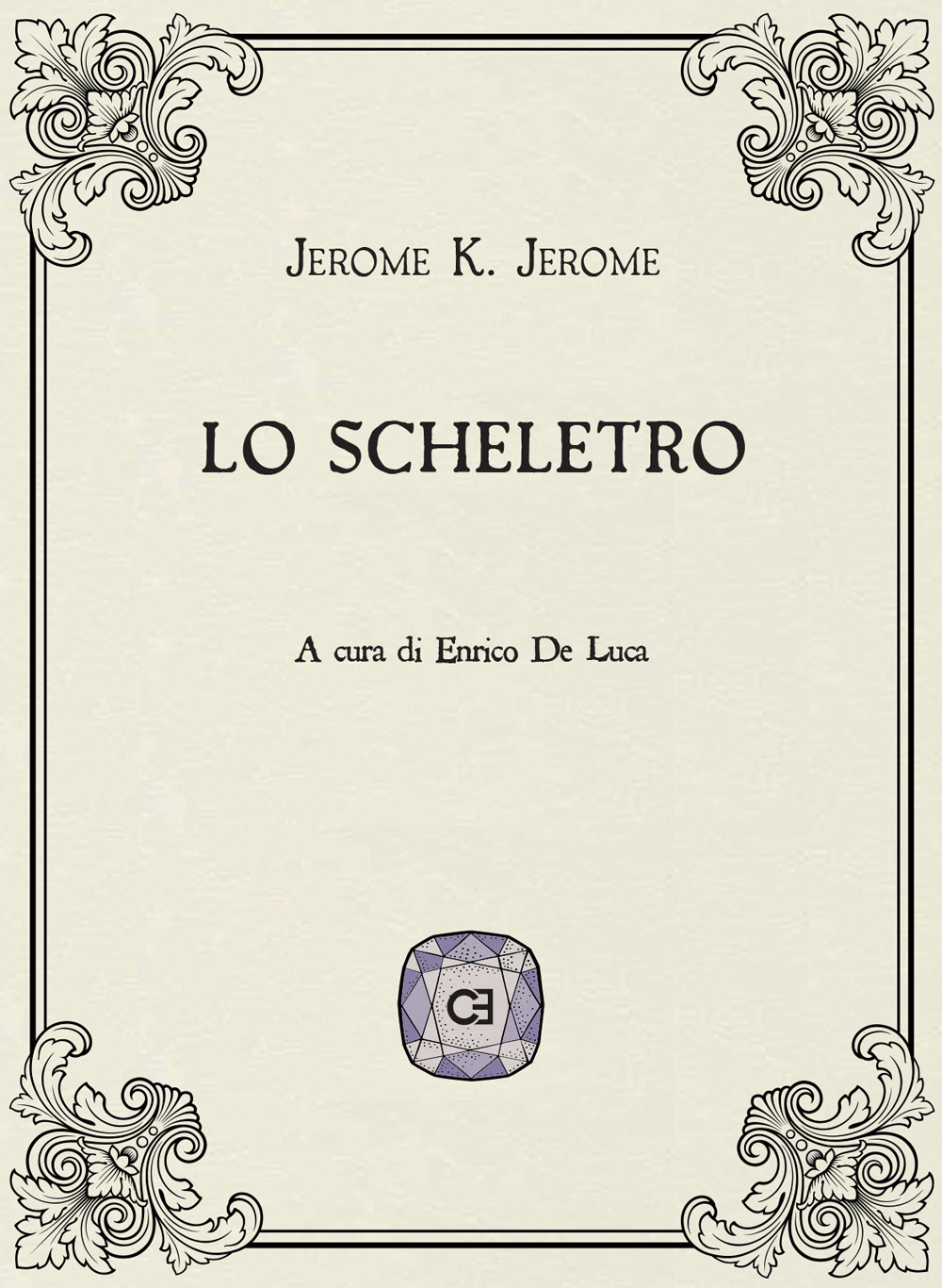 Lo scheletro - Jerome K. Jerome - Libro - Caravaggio Editore