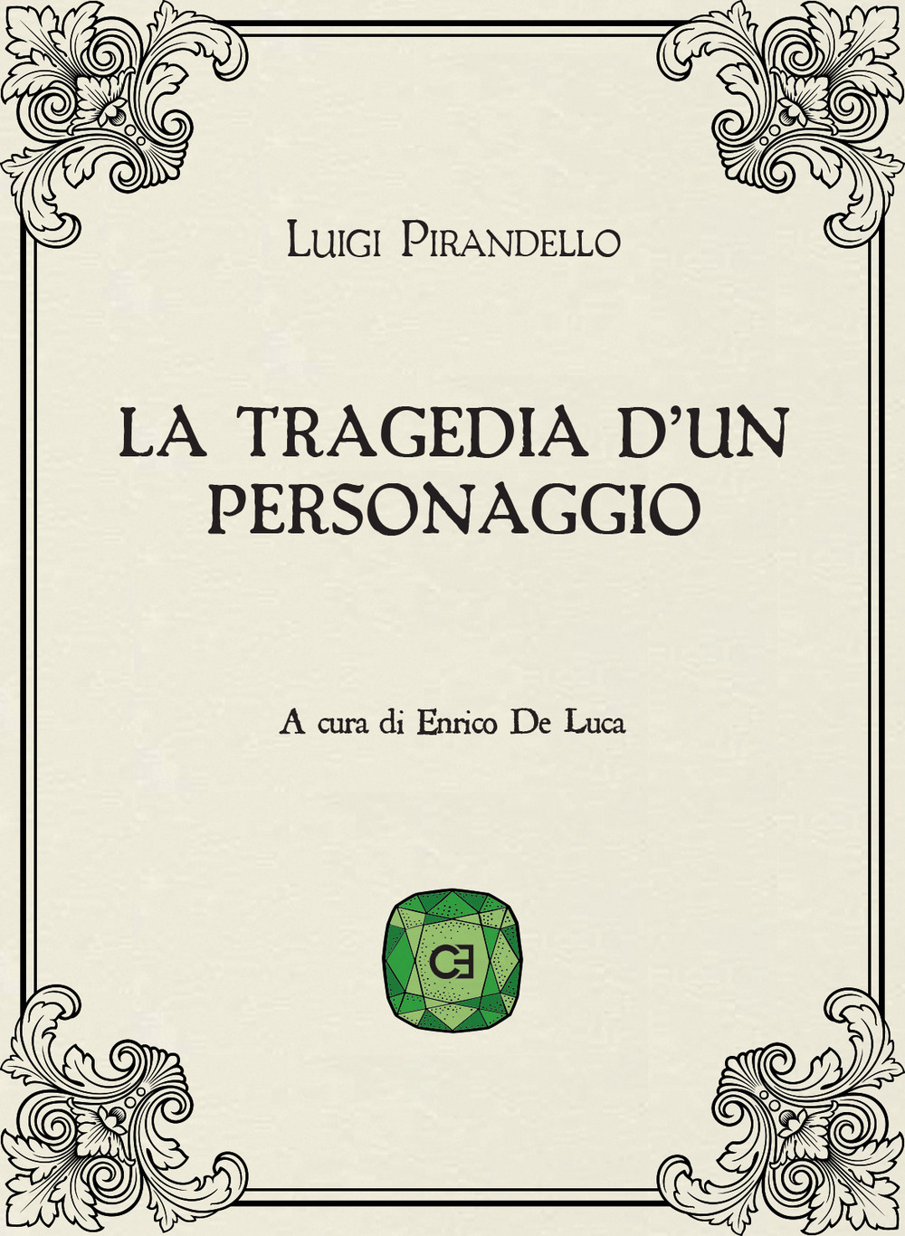 La tragedia d'un personaggio