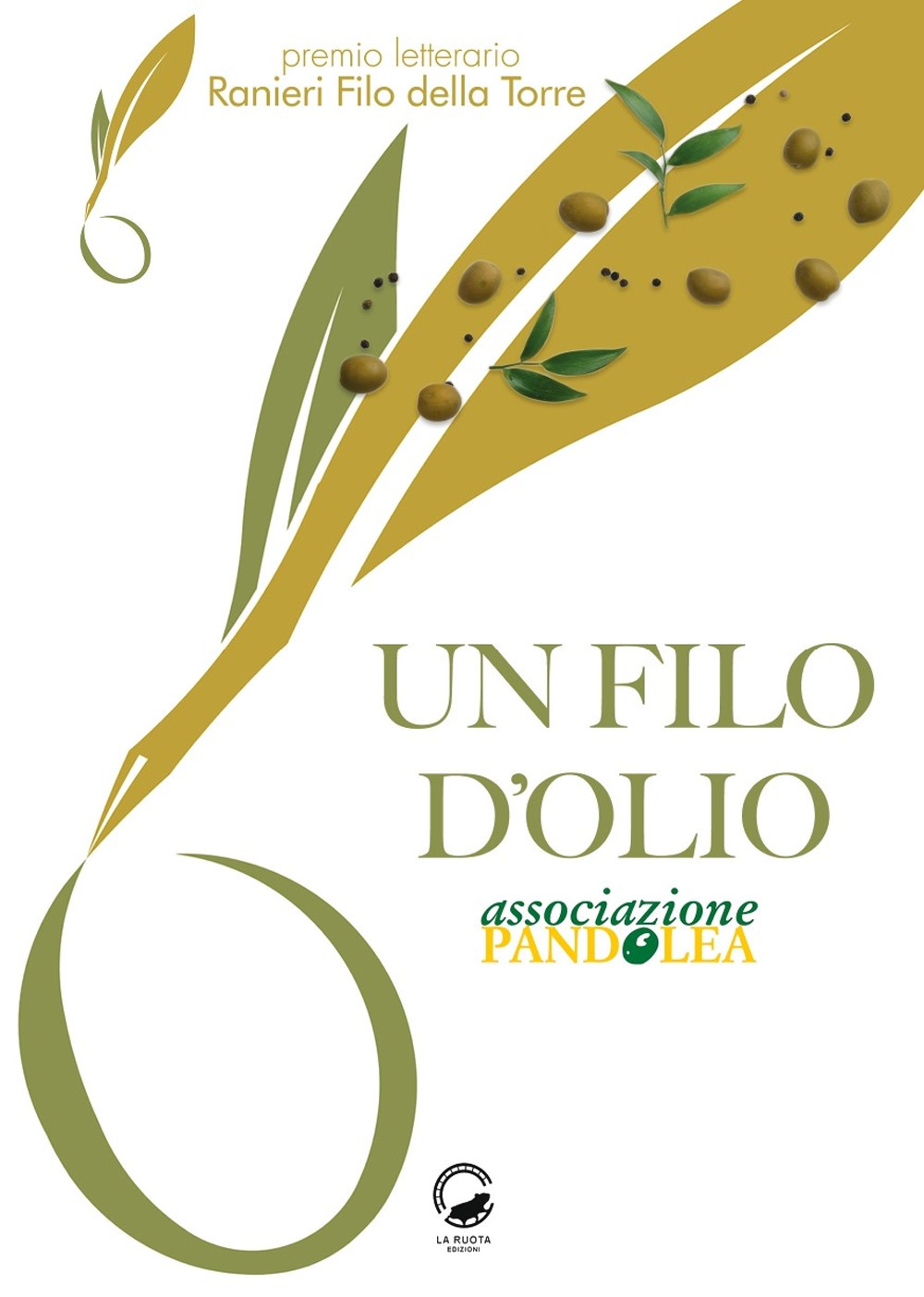 Un filo d'olio. Antologia Premio letterario 