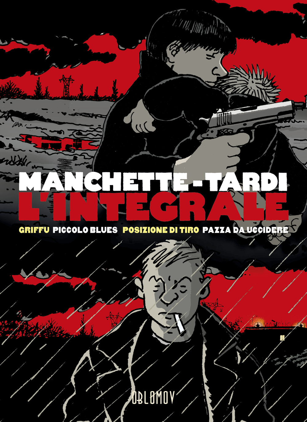 L'integrale: Griffu-Piccolo blues-Posizione di tiro-Pazza da uccidere