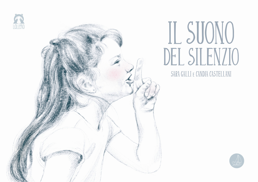 Il suono del silenzio - Sara Galli - Libro - Sabir Editore