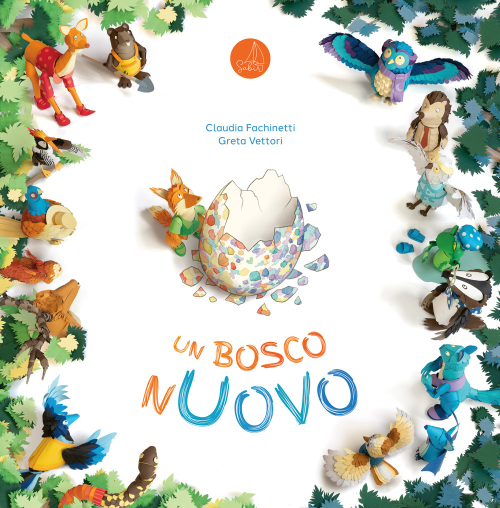 Un bosco nuovo - Claudia Fachinetti - Libro - Sabir Editore