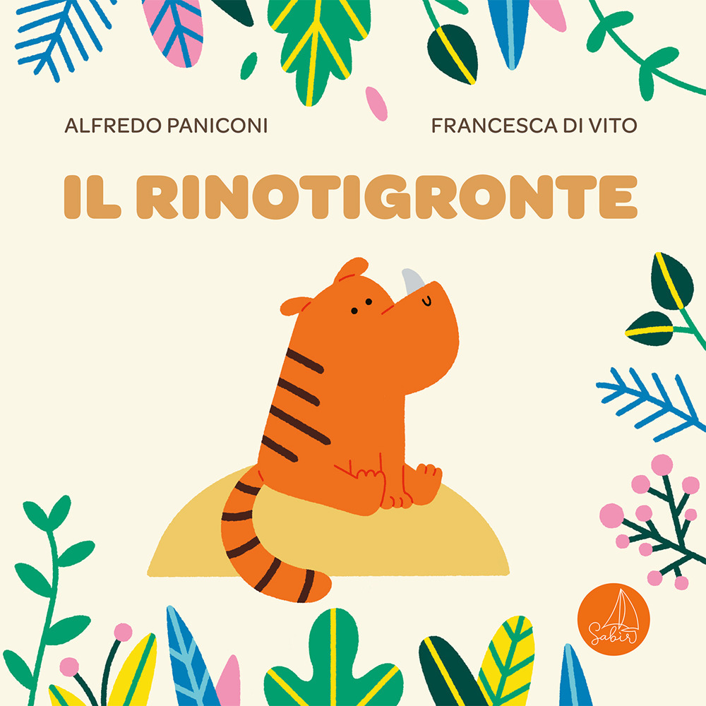 Il rinotigronte - Alfredo Paniconi - Libro - Sabir Editore