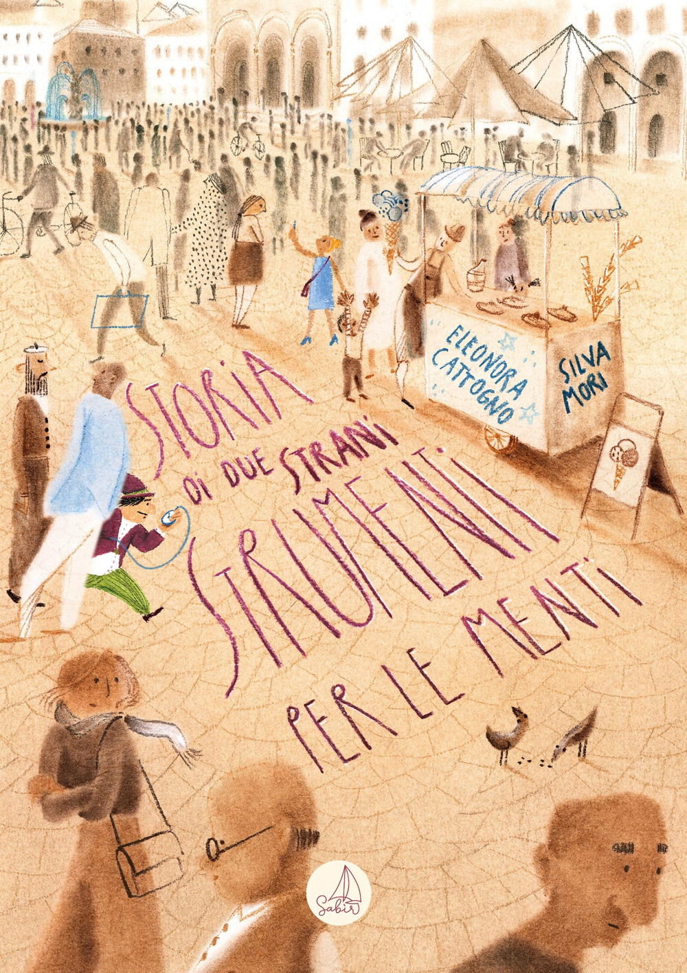 Storia di due strani strumenti per le menti - Eleonora Cattogno - Libro - Sabir Editore