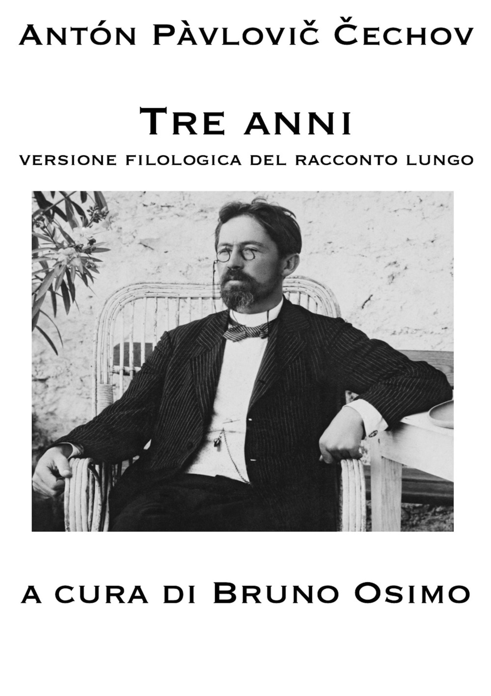 Tre anni. Versione filologica del racconto lungo