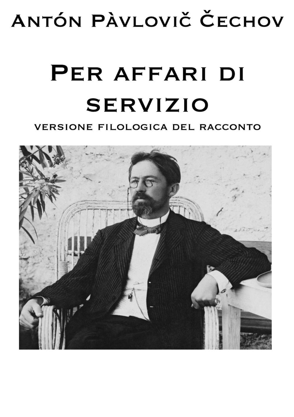 Per affari di servizio. Versione filologica del racconto