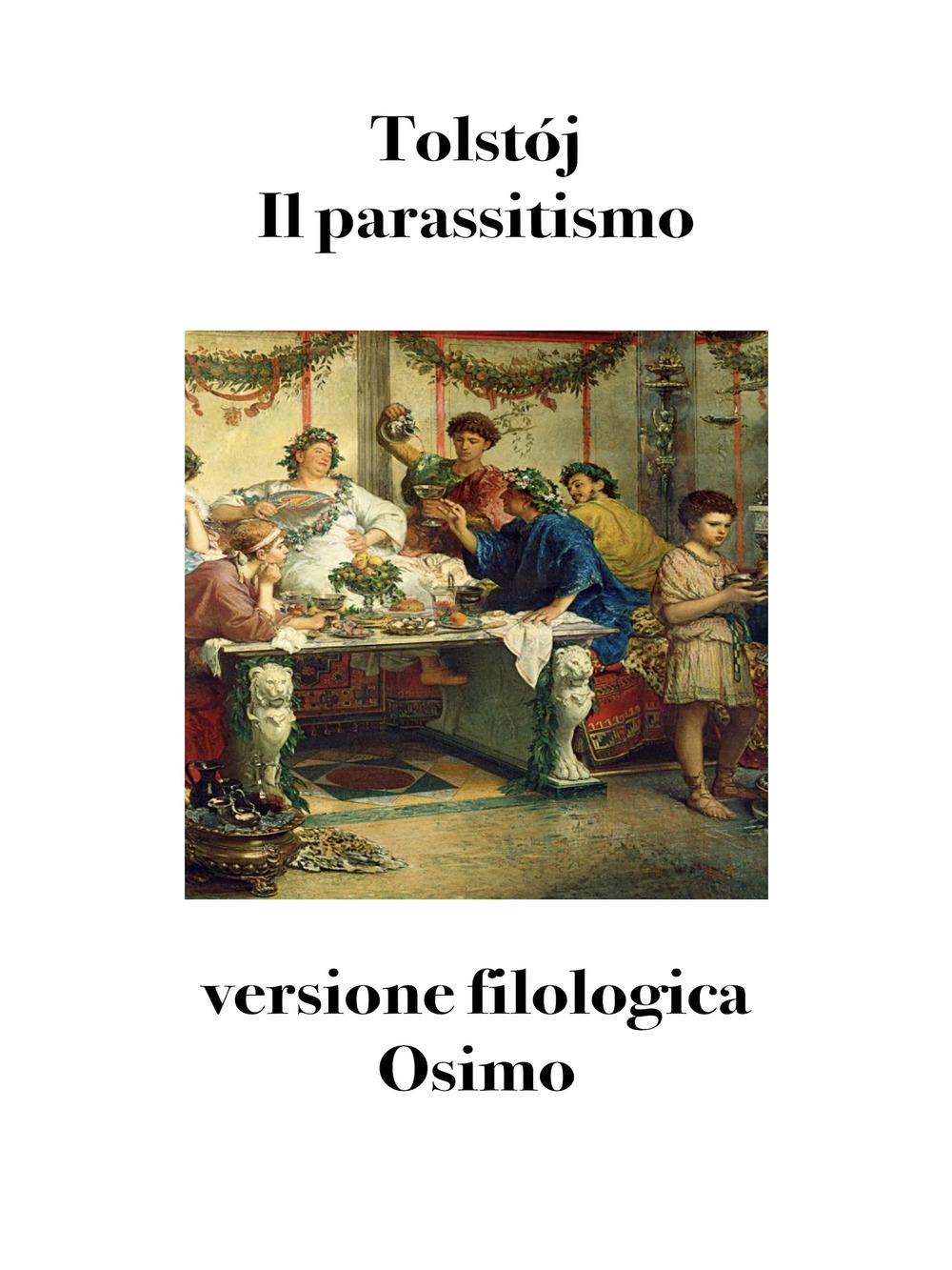 Il parassitismo. Versione filologica