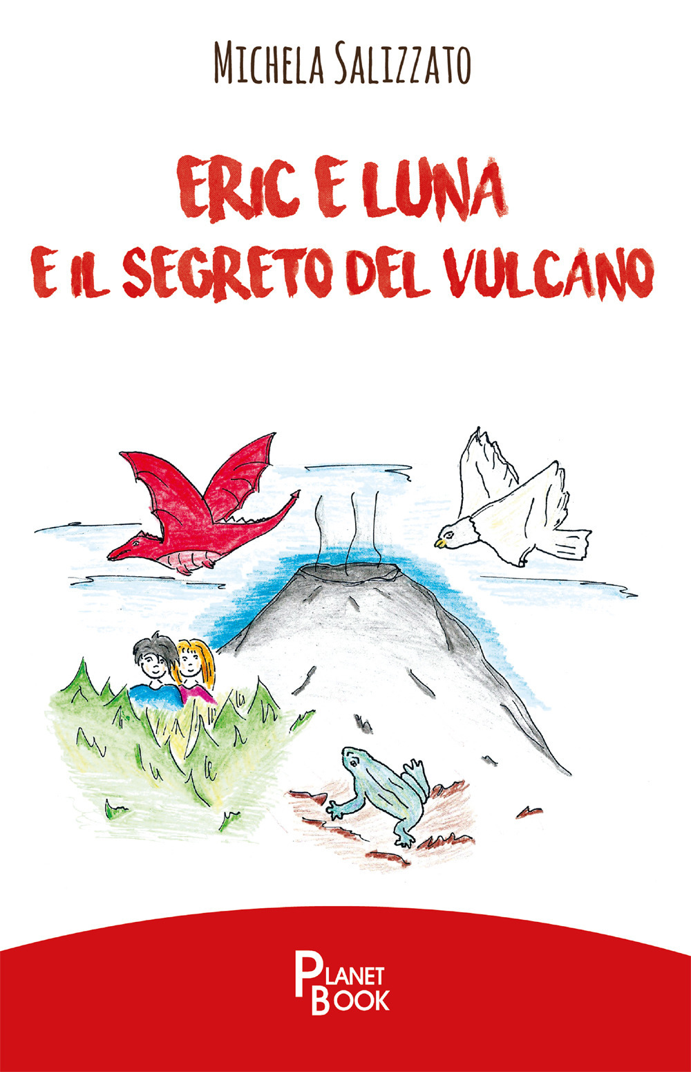 Eric e Luna e il segreto del vulcano