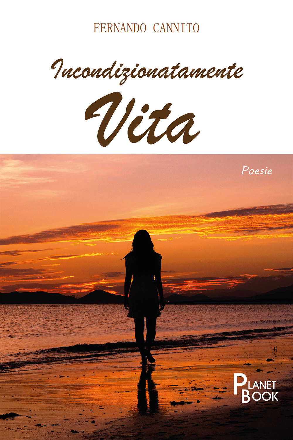 Incondizionatamente vita