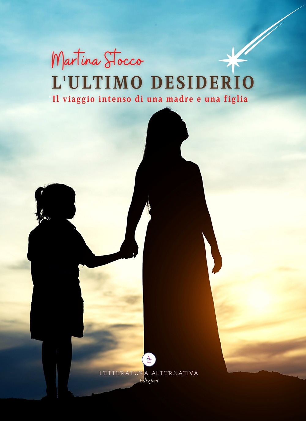 L'ultimo desiderio. Il viaggio intenso di una madre e una figlia