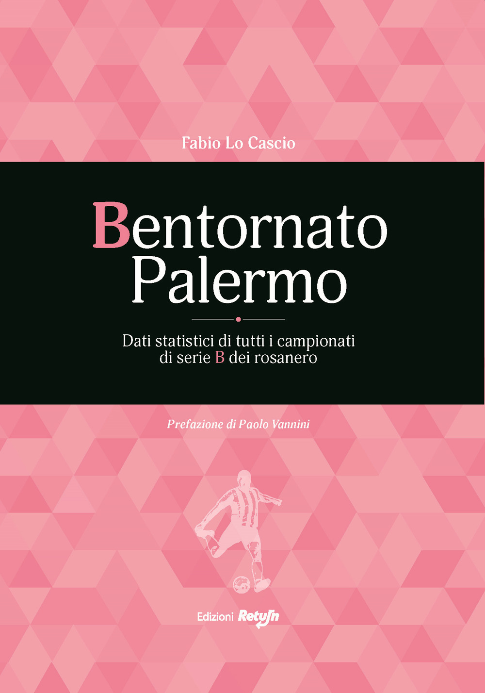 Bentornato Palermo - Fabio Lo Cascio - Libro - Return