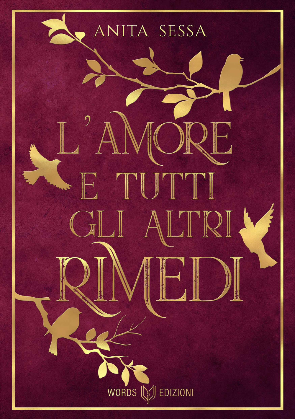 L'amore e tutti gli altri rimedi. Nuova ediz.
