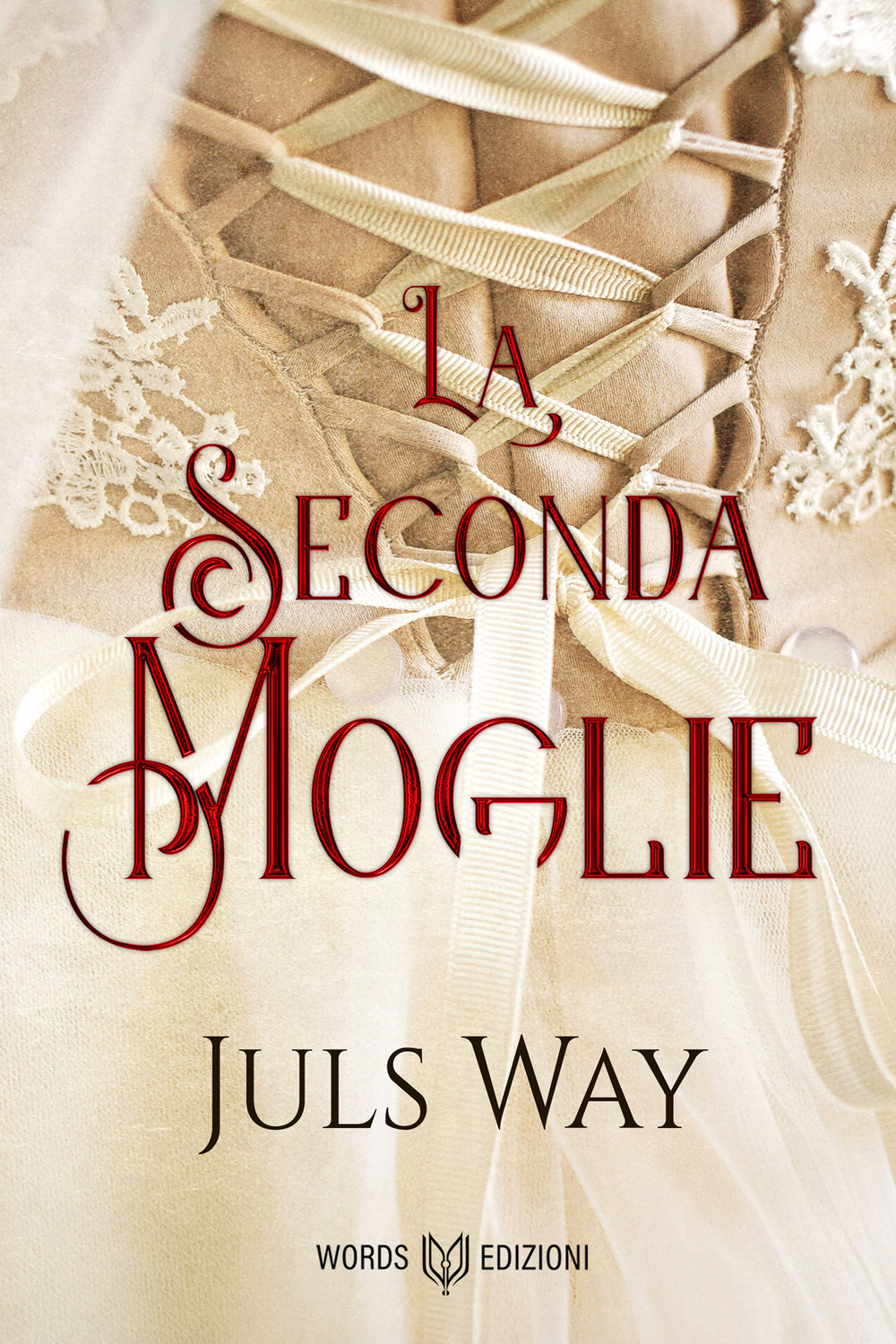 La seconda moglie - Juls Way - Libro - Words Edizioni