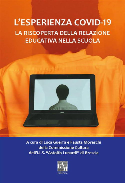 L'esperienza Covid-19. La riscoperta della relazione educativa nella scuola