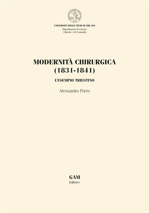 Modernità chirurgica (1831-1841). L'esempio triestino