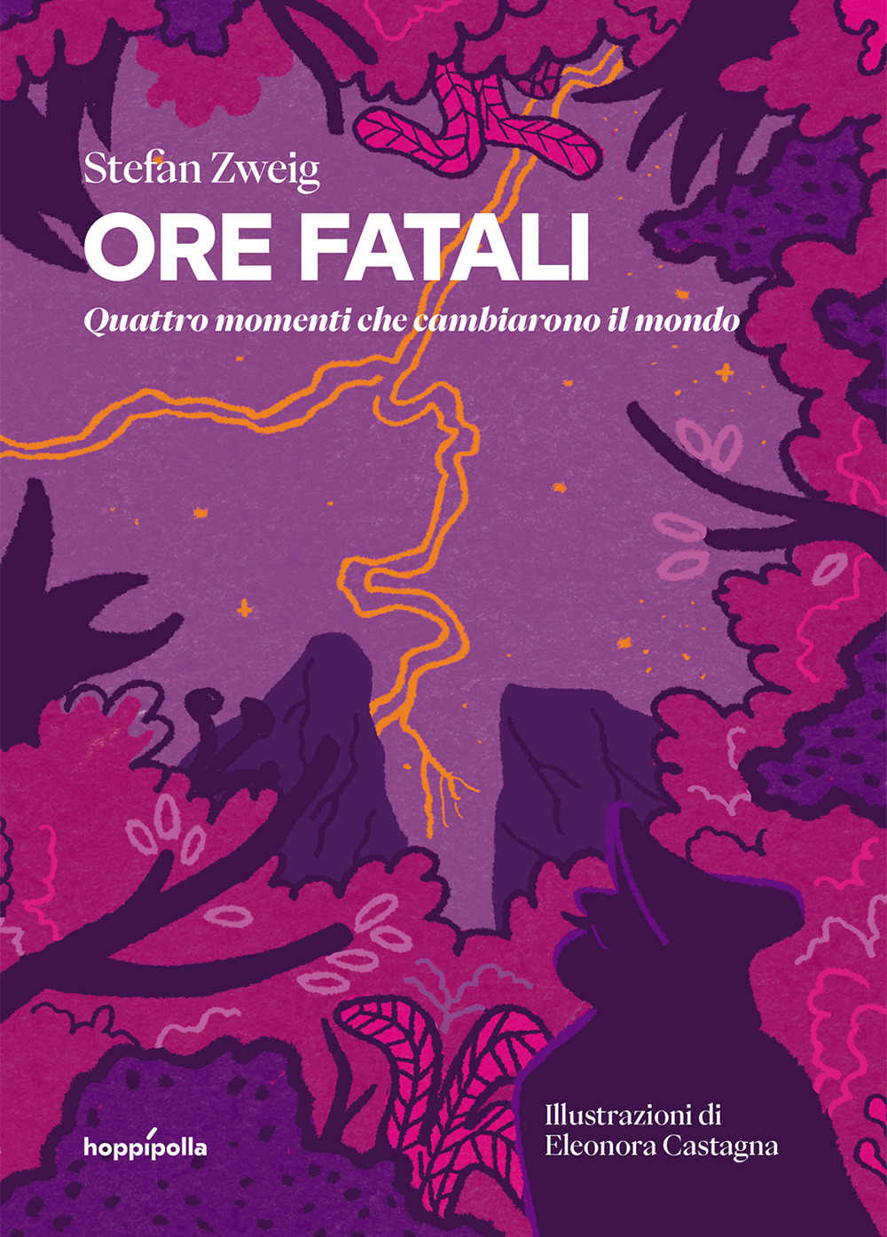Ore fatali. Quattro momenti che cambiarono il mondo