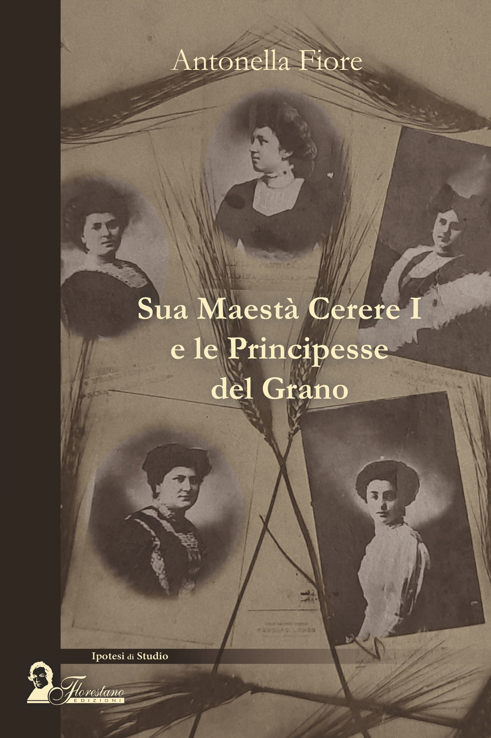 Sua maestà Cerere I e le principesse del grano