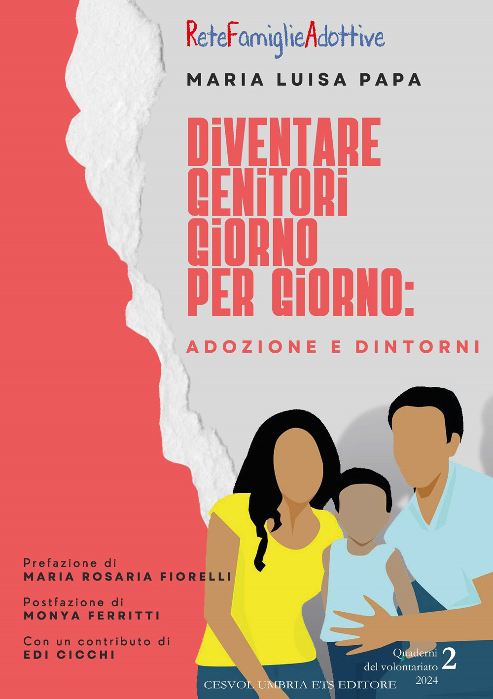 Diventare genitori giorno per giorno. Adozione e dintorni