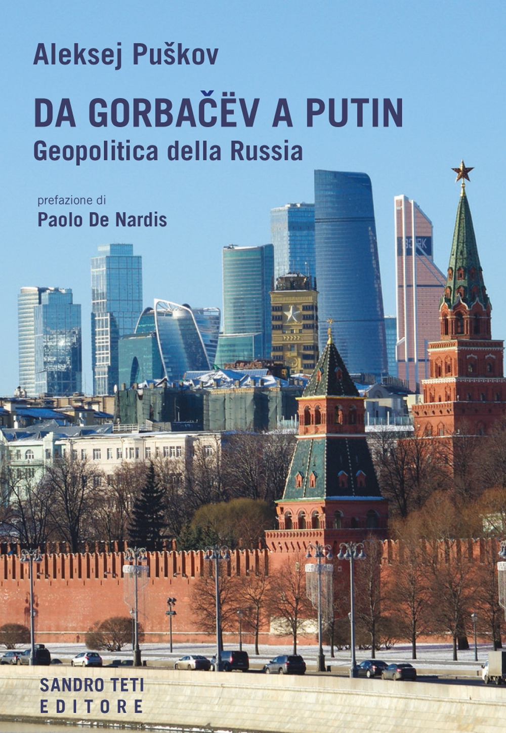 Da Gorbacev a Putin. Geopolitica della Russia