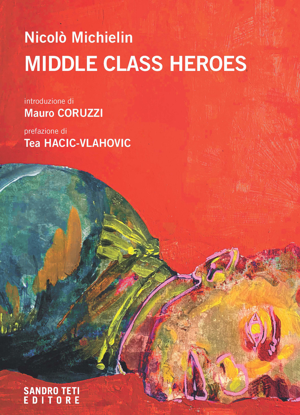 Middle class heroes