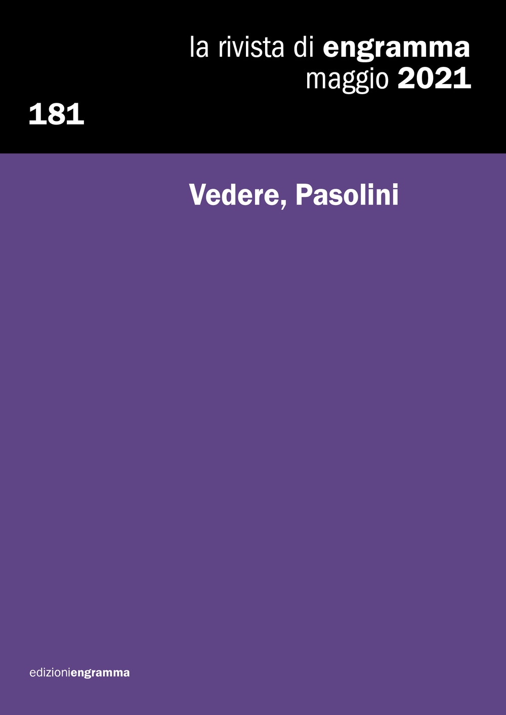 La rivista di Engramma (2021). Vol. 181: Vedere, Pasolini