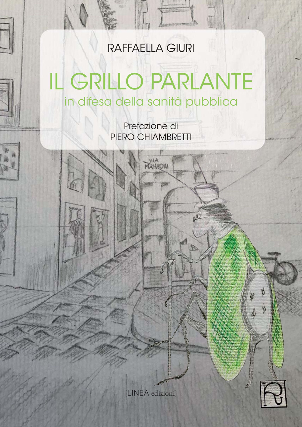 Il grillo parlante. In difesa della sanità pubblica