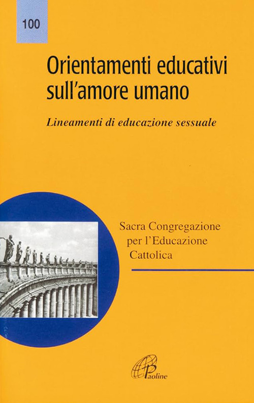 Orientamenti educativi sull'amore umano. Lineamenti di educazione sessuale