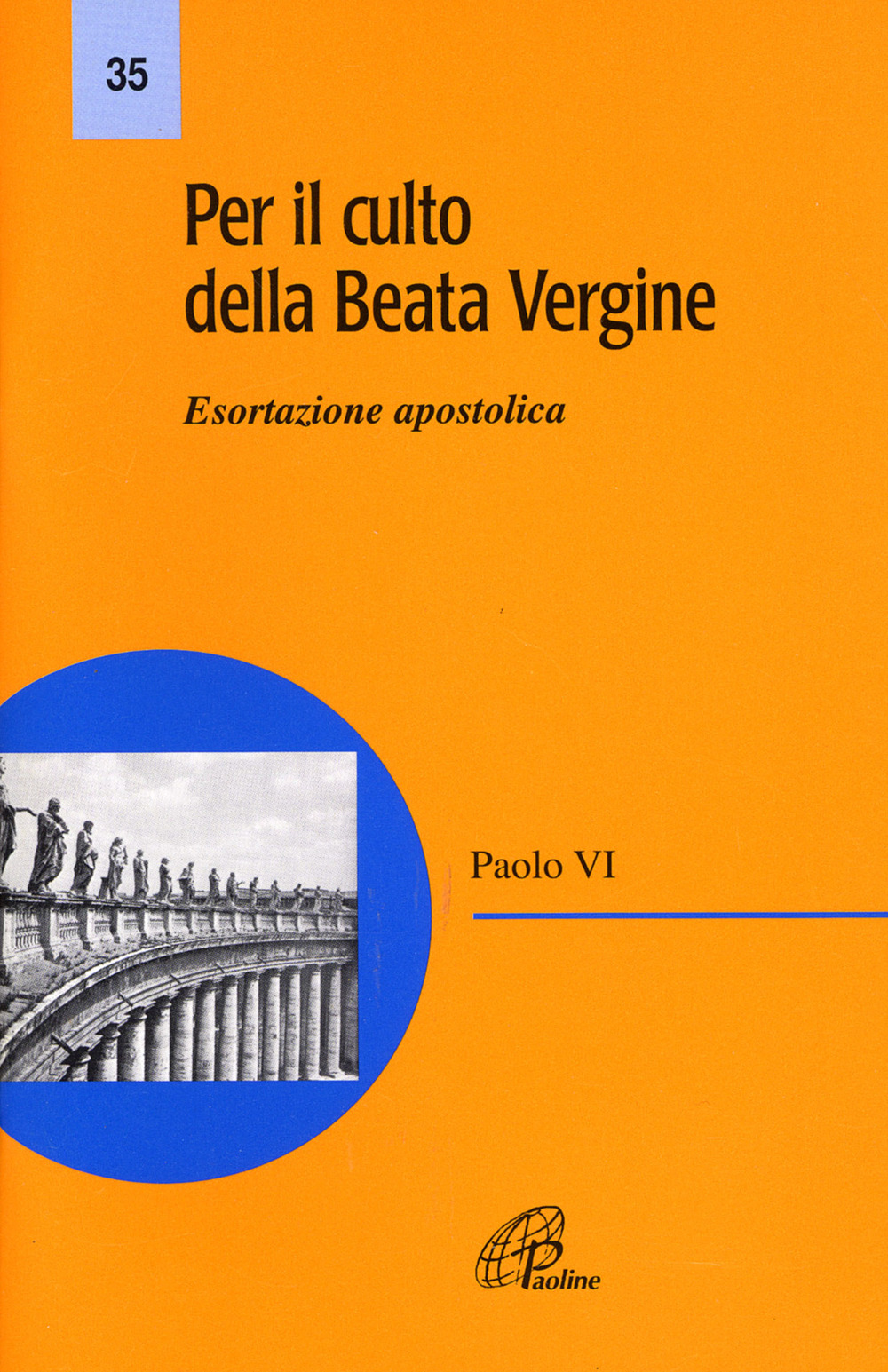 Per il culto della Beata Vergine. Esortazione apostolica