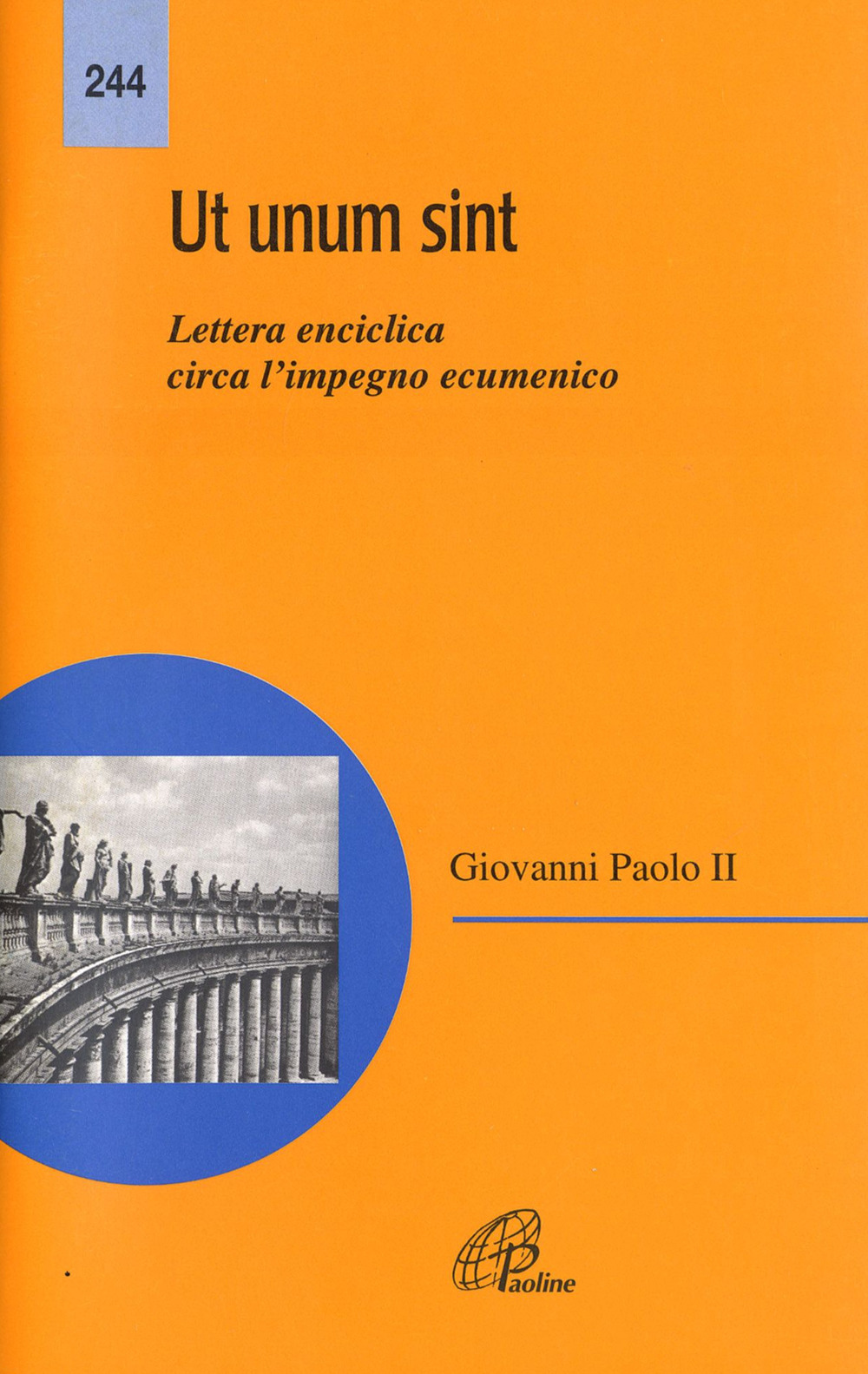 Ut unum sint. Lettera enciclica circa l'impegno ecumenico