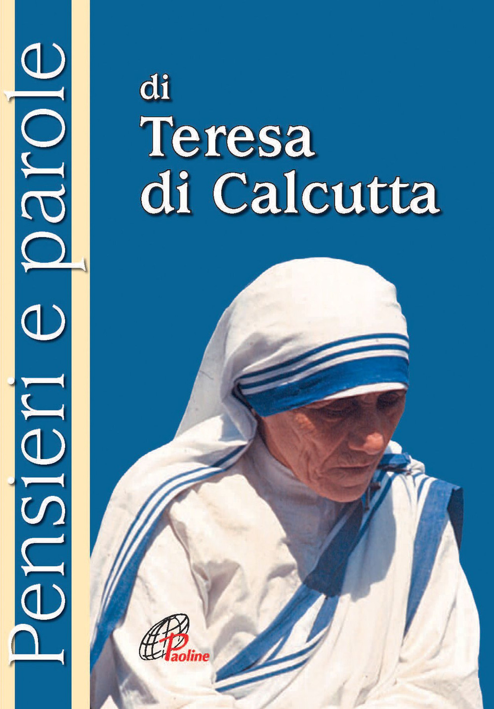 Pensieri e parole di Teresa di Calcutta