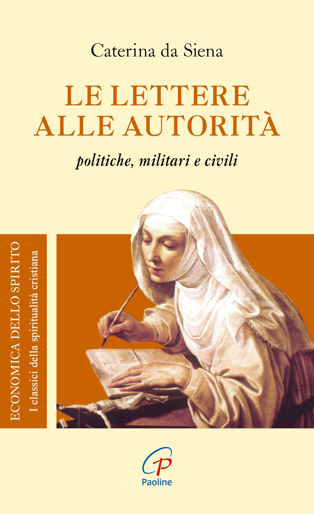Le lettere alle autorità. Politiche, militari e civili