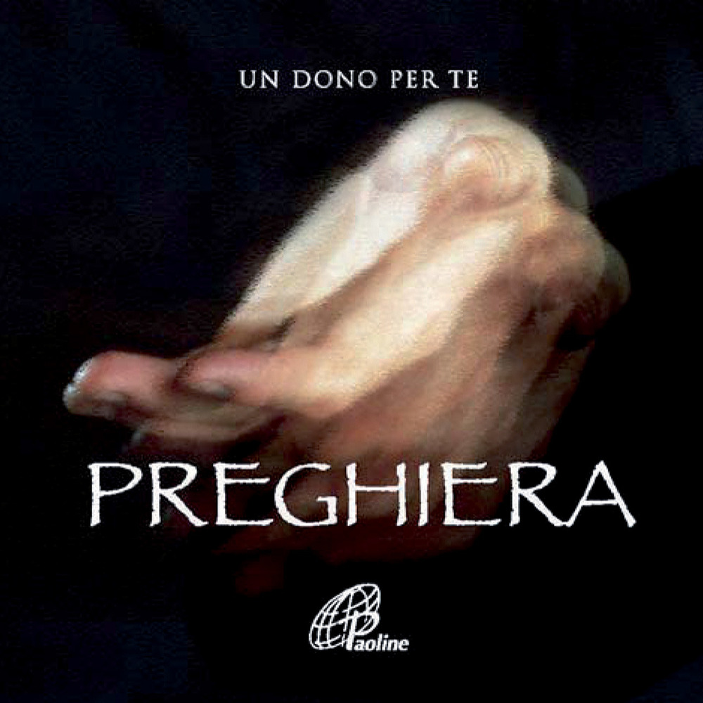 Preghiera. Un dono per te. Con gadget