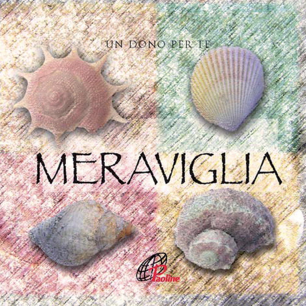 Meraviglia. Un dono per te. Ediz. illustrata. Con gadget