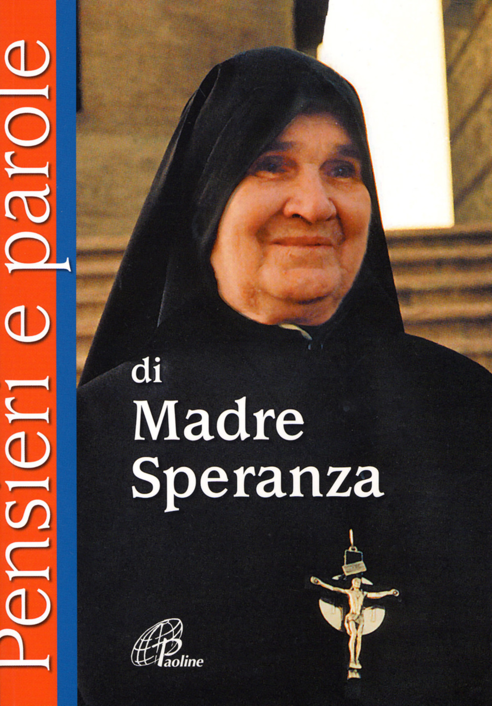 Pensieri e parole di madre Speranza