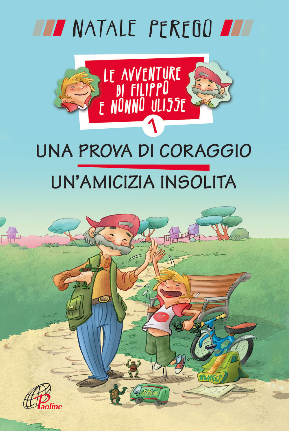 Una prova di coraggio. Un'amicizia insolita. Le avventure di Filippo e nonno Ulisse. Ediz. illustrata. Vol. 1