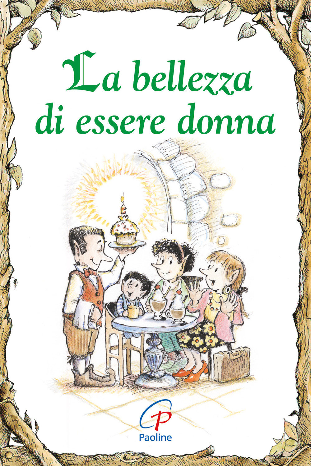 La bellezza di essere donna. Ediz. illustrata