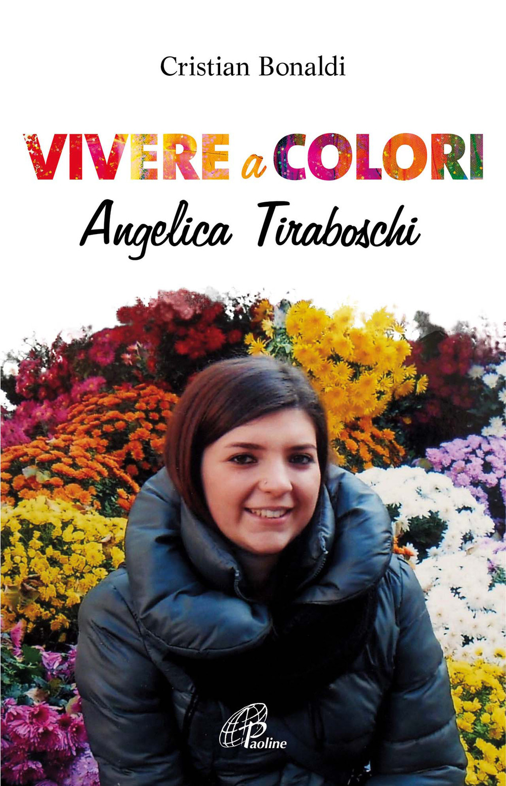 Vivere a colori. Angela Tiraboschi