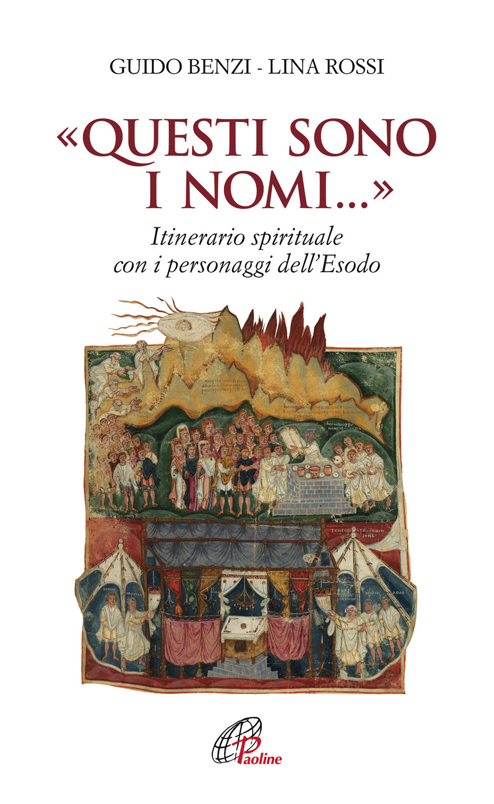 «Questi sono i nomi...». Itinerario spirituale con i personaggi dell'Esodo