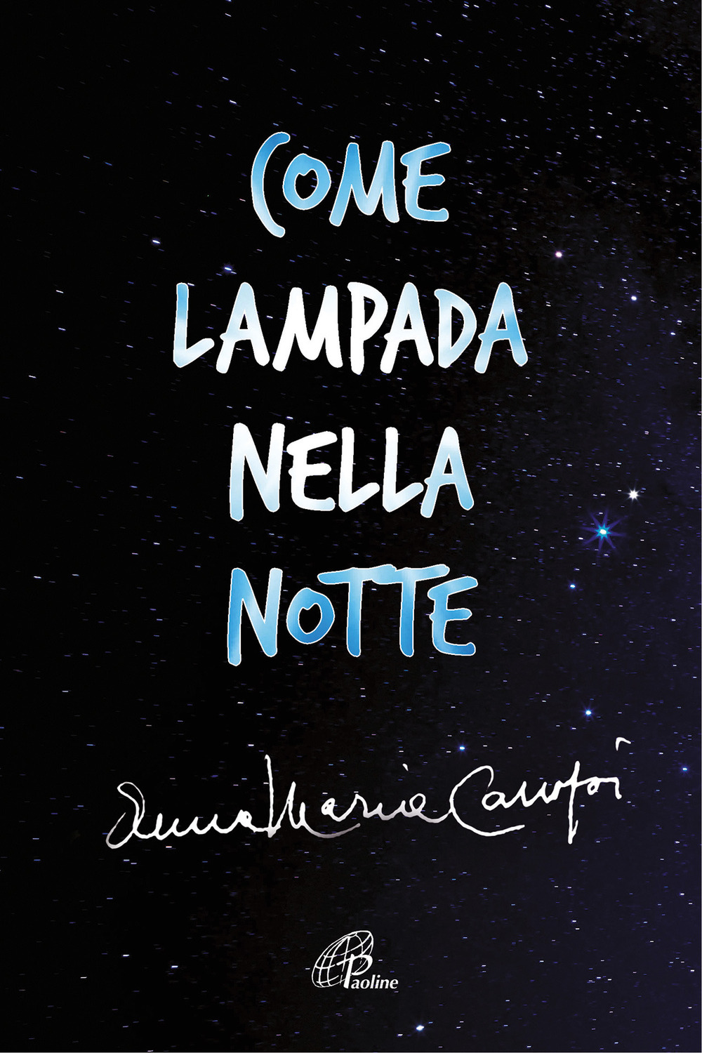 Come lampada nella notte